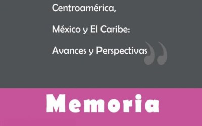 Memoria Conferencia Subregional contra el Aborto Inseguro Honduras 2013