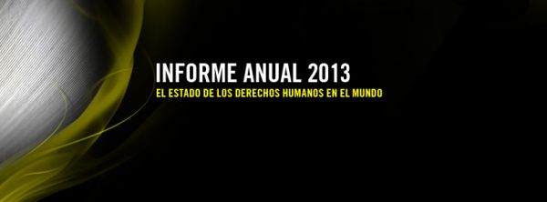 Informe Anual de Amnistía Internacional. 2013