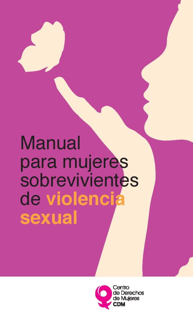 Manual Para Mujeres Sobrevivientes De Violencia Sexual Centro De Derechos De Mujeres 7456