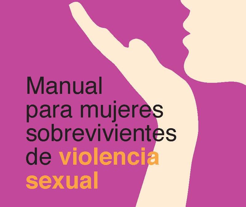 Manual para mujeres sobrevivientes de violencia sexual