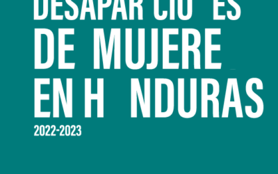 Investigación: Desapariciones de mujeres en honduras 2022-2023