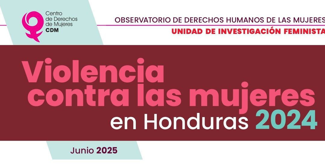 Boletín: Violencia contra las Mujeres en Honduras – 2024