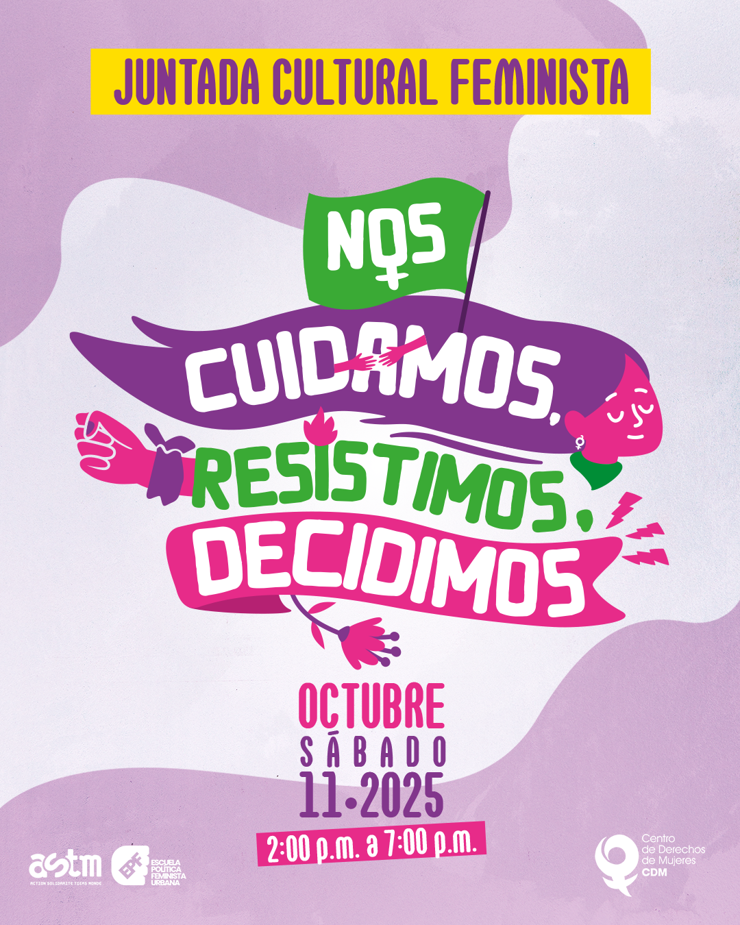 Juntada Cultural Feminista “Nos cuidamos, resistimos, decidimos”