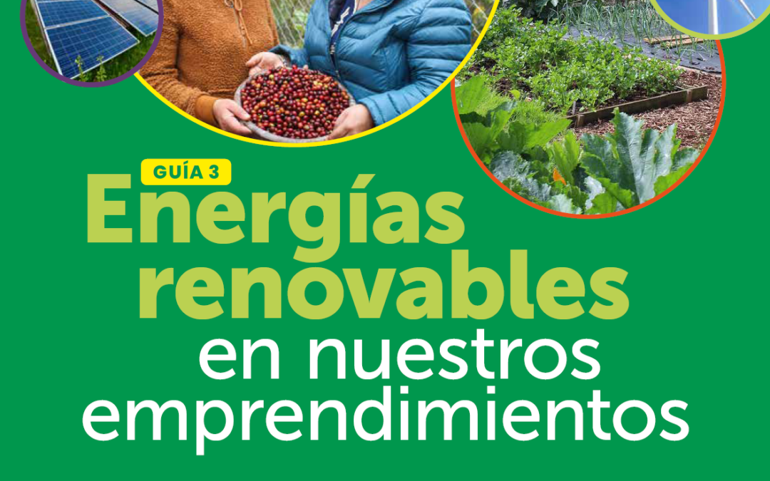 Energías renovables en nuestros emprendimientos